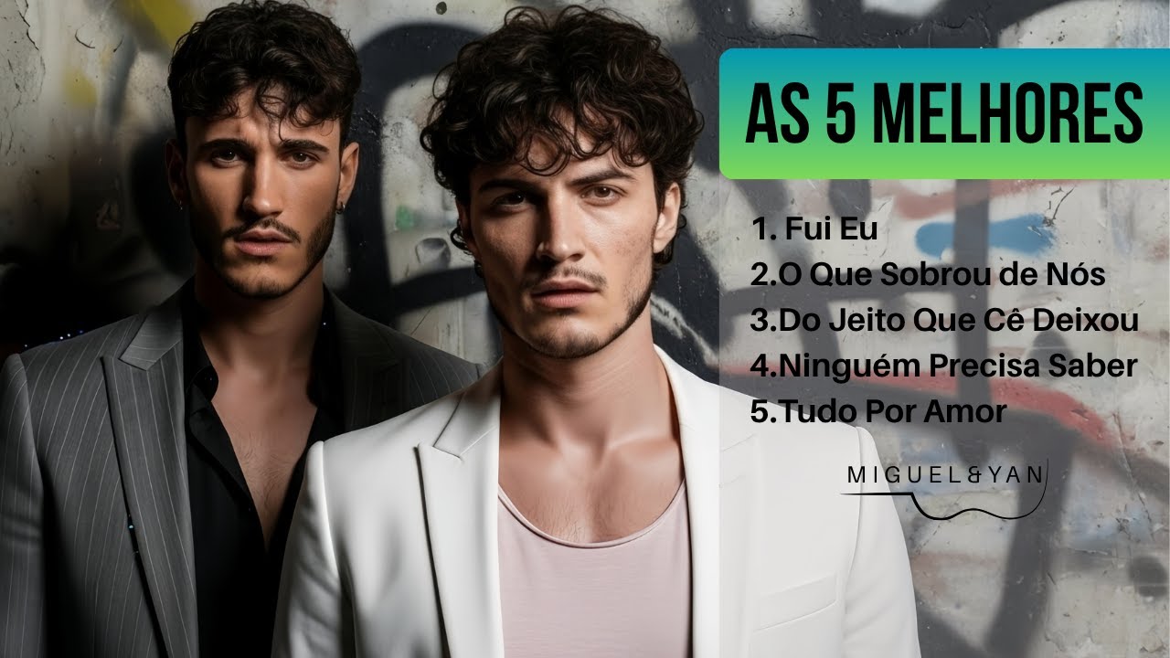 AS TOP 5 DE MIGUEL & YAN - SELEÇÃO SERTANEJA | Música Sertaneja | Sofrência | Fui Eu 