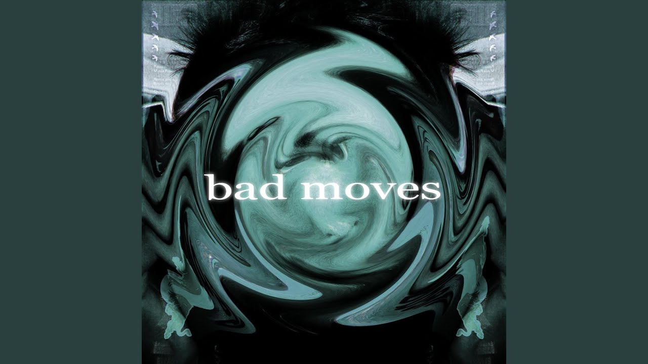 bad moves