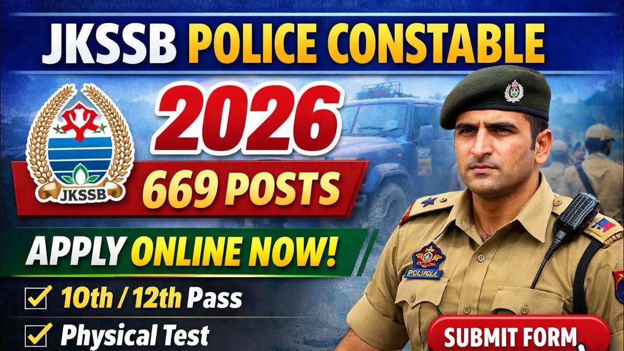 JKSSB POLICE CONSTABLE RECRUITMENT 2026 | 669 POSTS | ONLINE FORM LAST DATE | FULL DETAILS