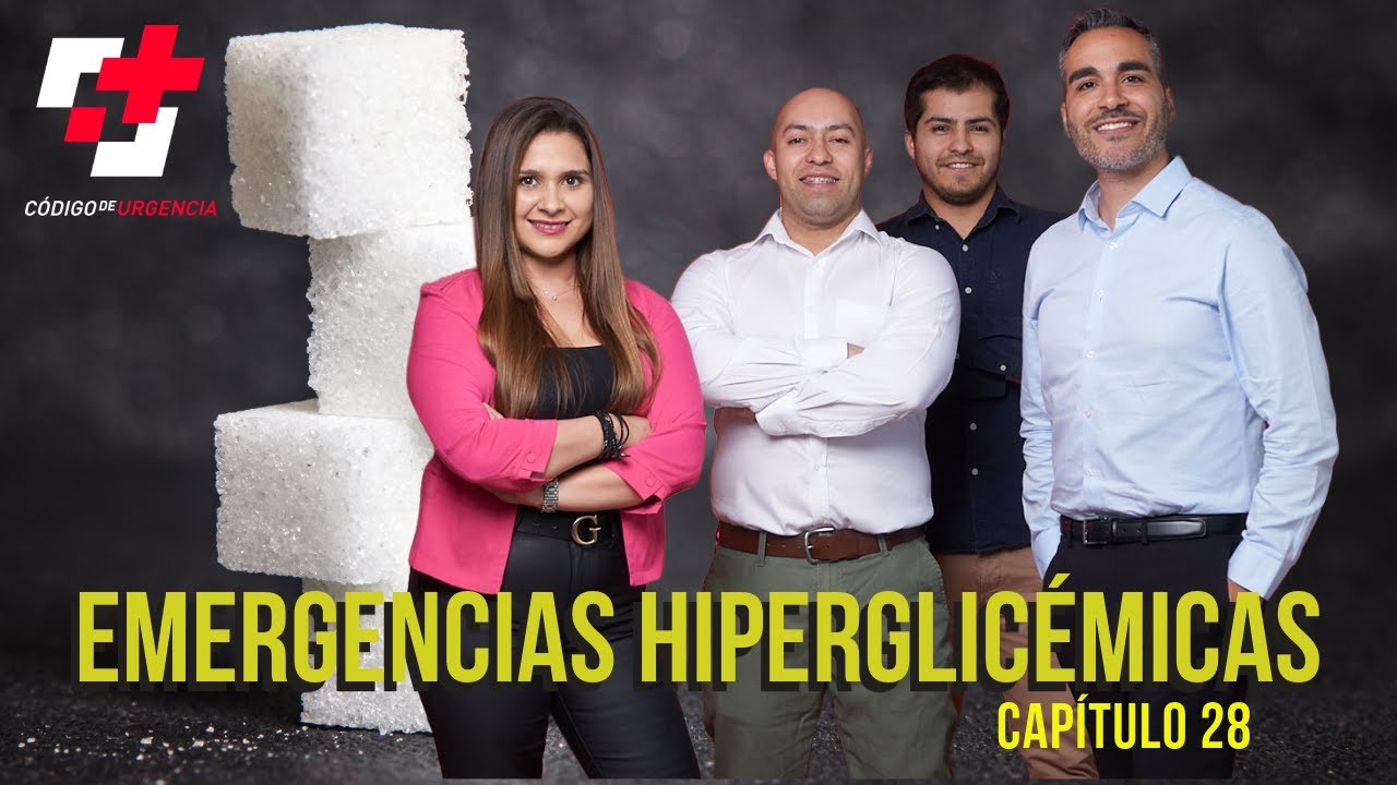 #28 Emergencias Hiperglicémicas. MUY DULCE, MUY GRAVE.