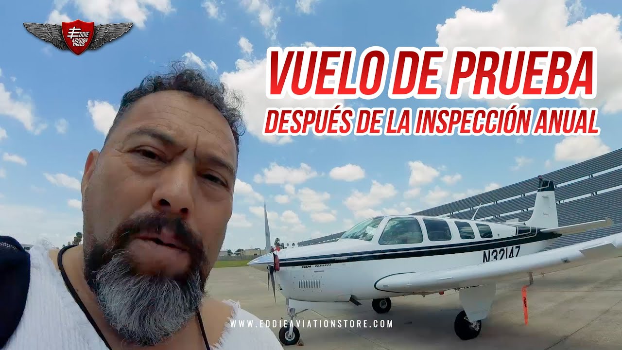PROBANDO UN AVIÓN DESPUÉS DE SU INSPECCIÓN ANUAL