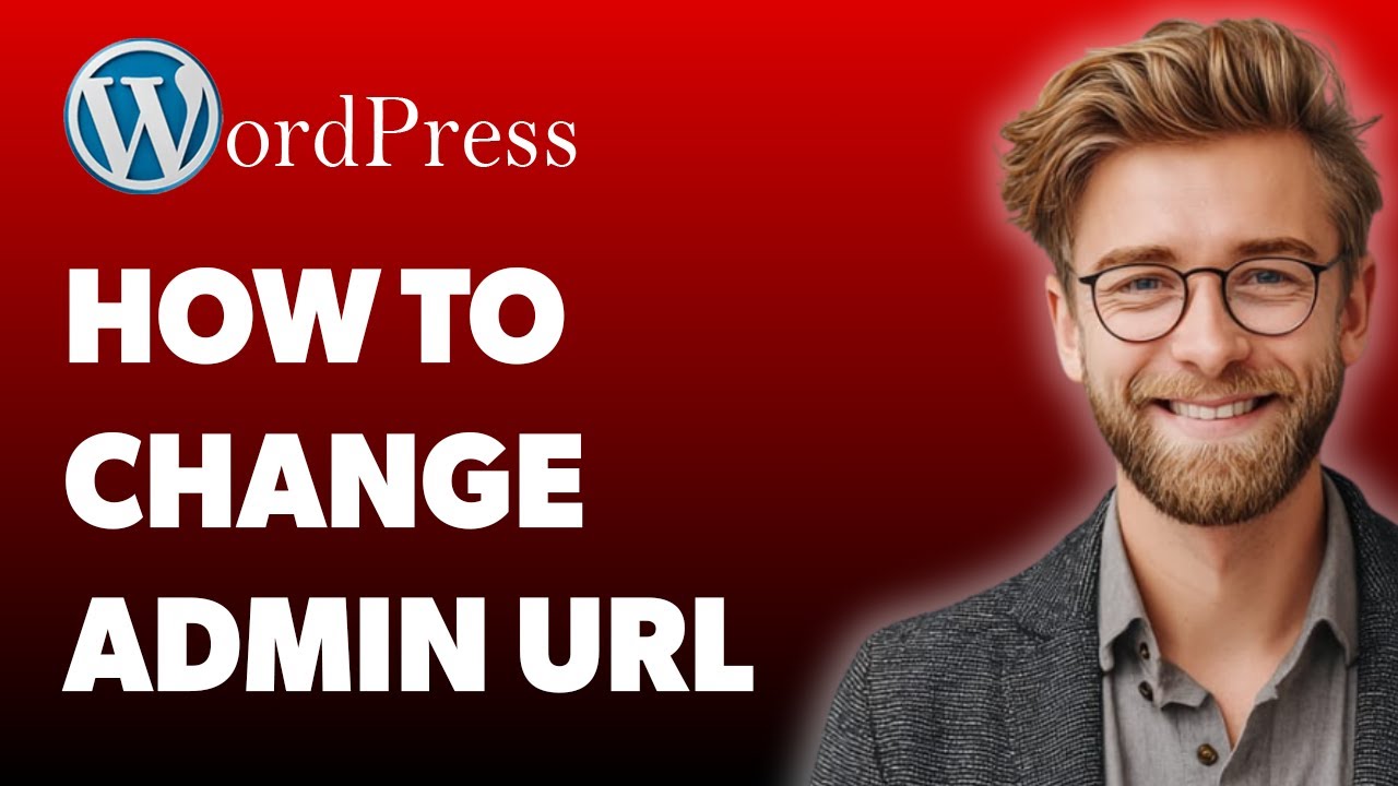 How To Change Wp-Admin Url For Wordpress - Hide Your Wp-Admin! [2025 Guide]
