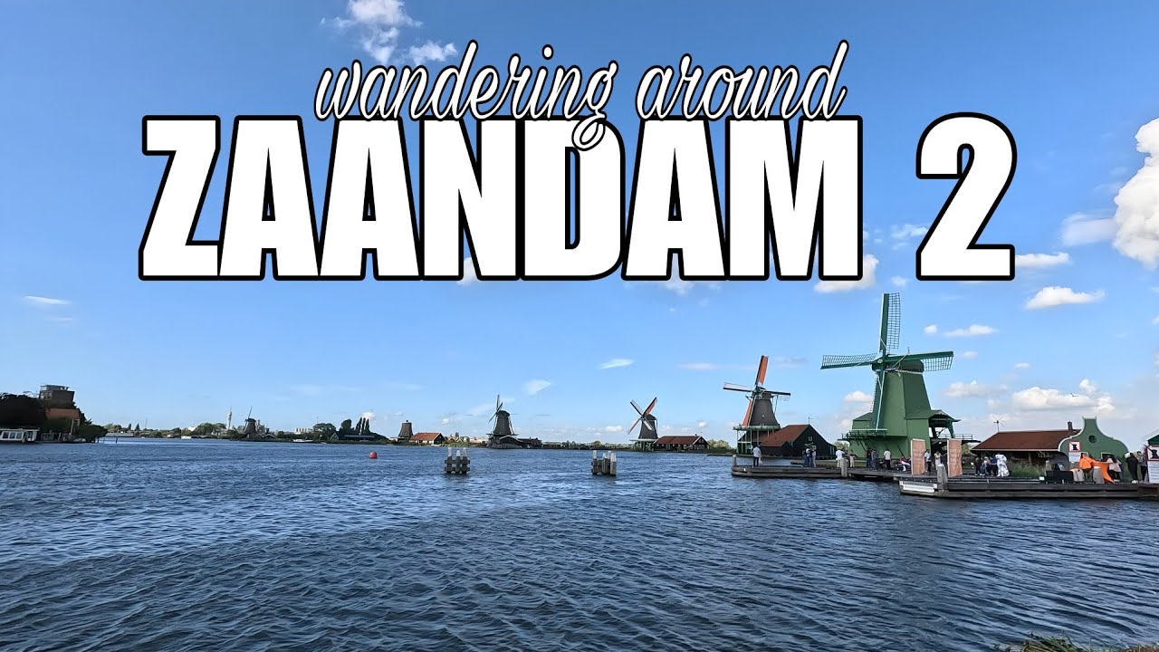 wandering around Zaandam 2