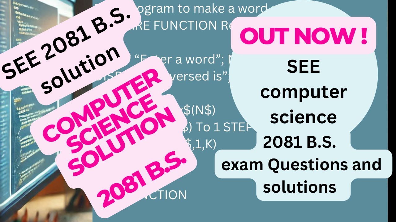 SEE 2081 Computer Science Question & Solution | SEE Computer Science 2081 B.S. Full Solution