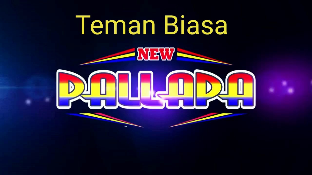 Cek Sound New Pallapa-Teman Biasa