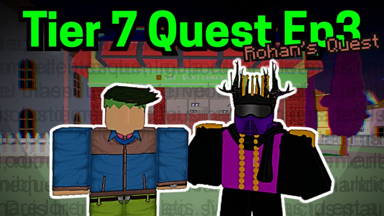 Tier 7 Quest Ep3 - Rohan Quest 1 & 2 // Project Jojo
