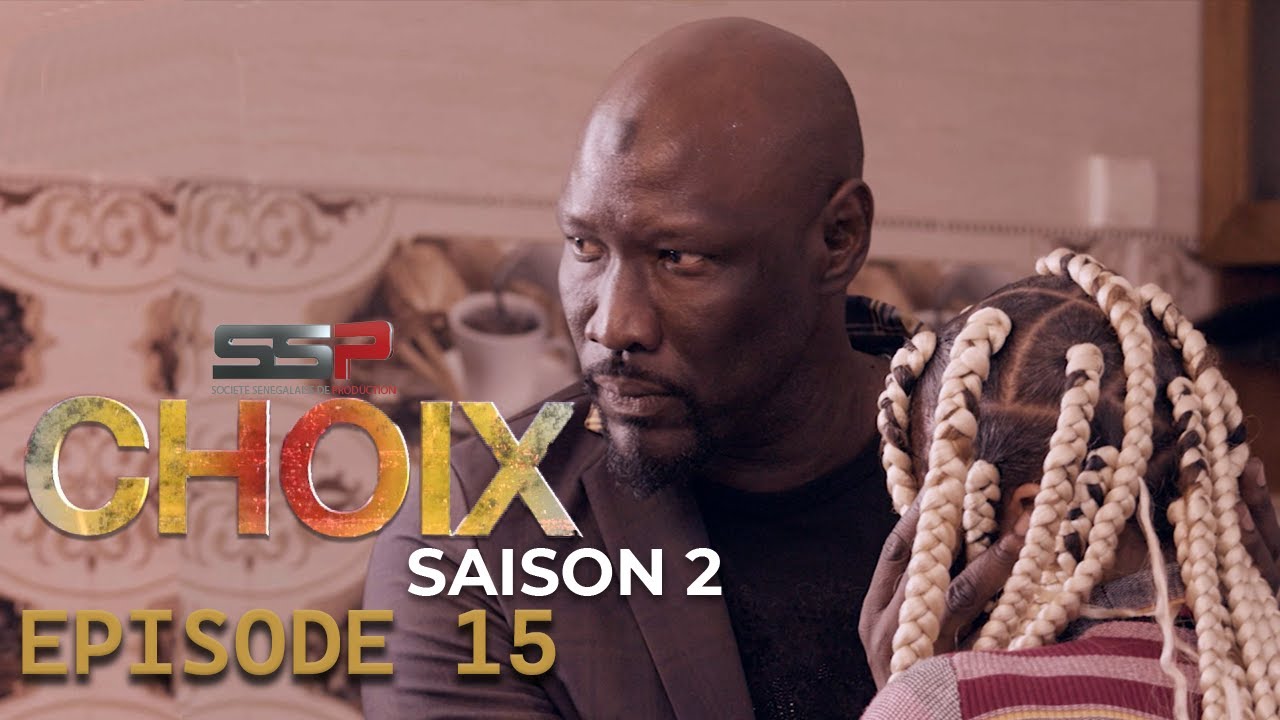 CHOIX - Saison 02 - Episode 15 - 07 Mars 2022