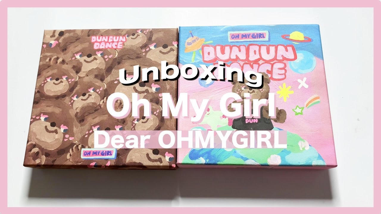 UNBOXING Oh My Girl (오마이걸) - Dear OHMYGIRL