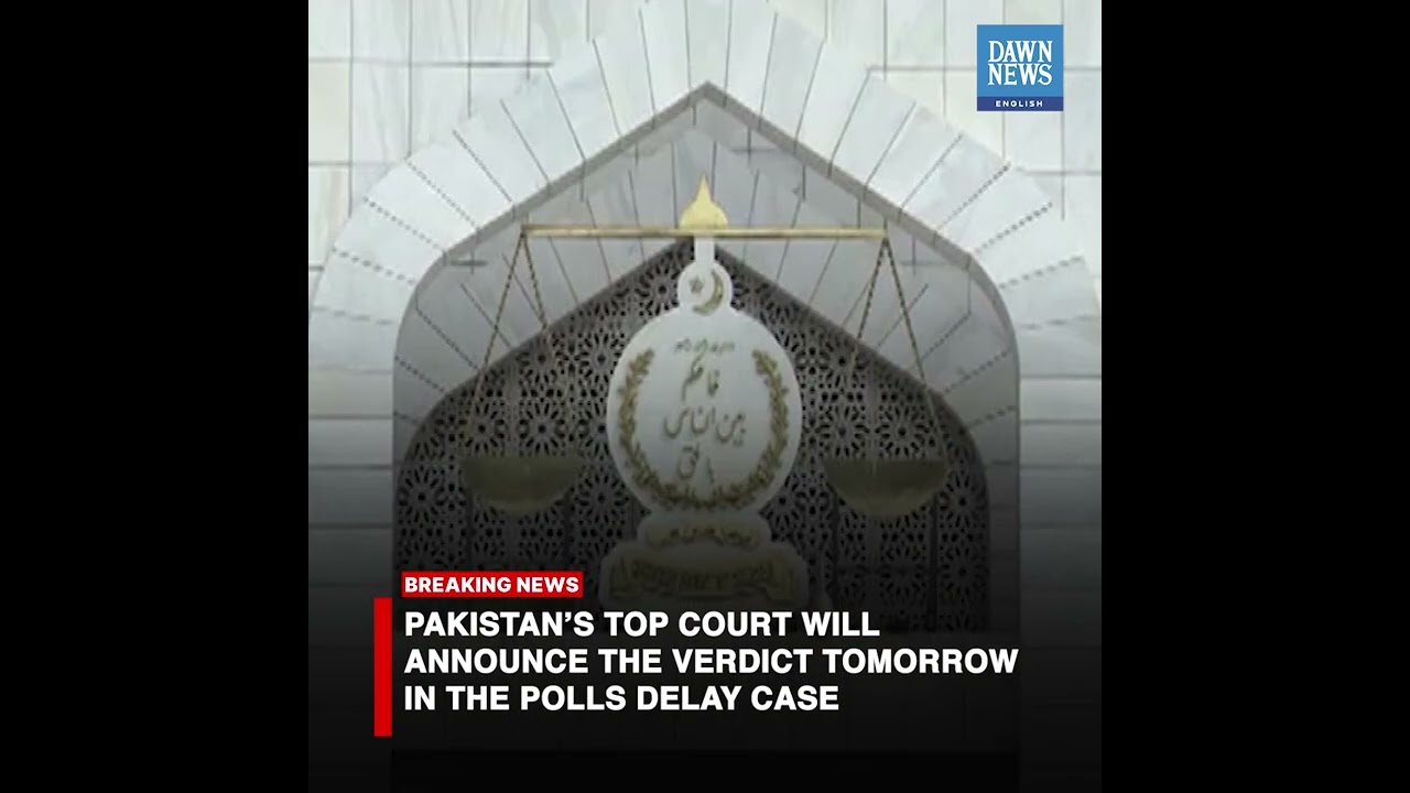 Supreme Court Bench Reserves Verdict In The Election Delaying Case | Breaking | Dawn News English