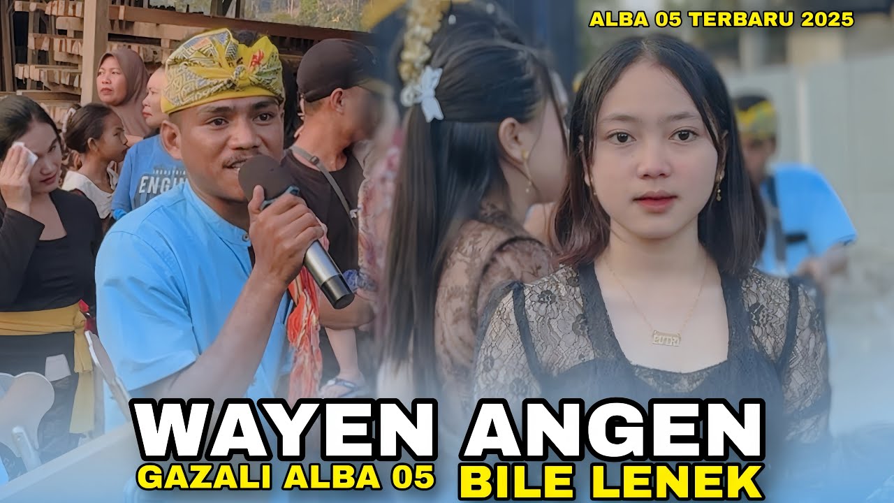 WAYEN ANGEN & BILE LENEK - LAGU SASAK BAPER GAZALI ALBA 05 TERBARU 2025