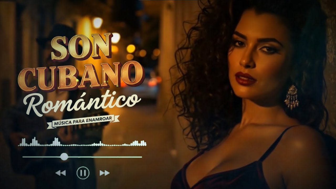 Son Cubano Mix 2026 Éxitos Románticos de La Habana 🌴🎶