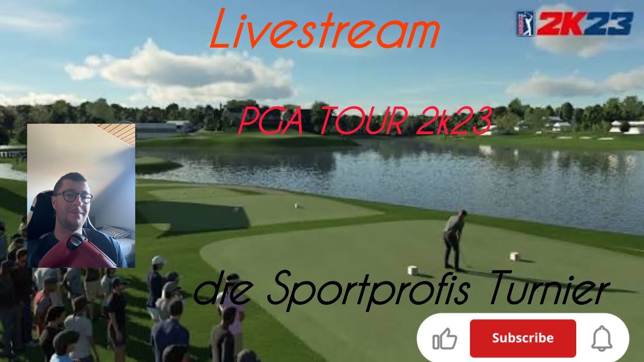 PGA TOUR 2k23 die Sportprofis Turnier  Vom letzten Turnier anknüpfen.Livestream