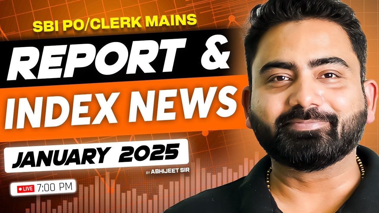 Report & Index News Current Affairs | SBI PO/Clerk Mains 2025 | By Abhijeet Sir