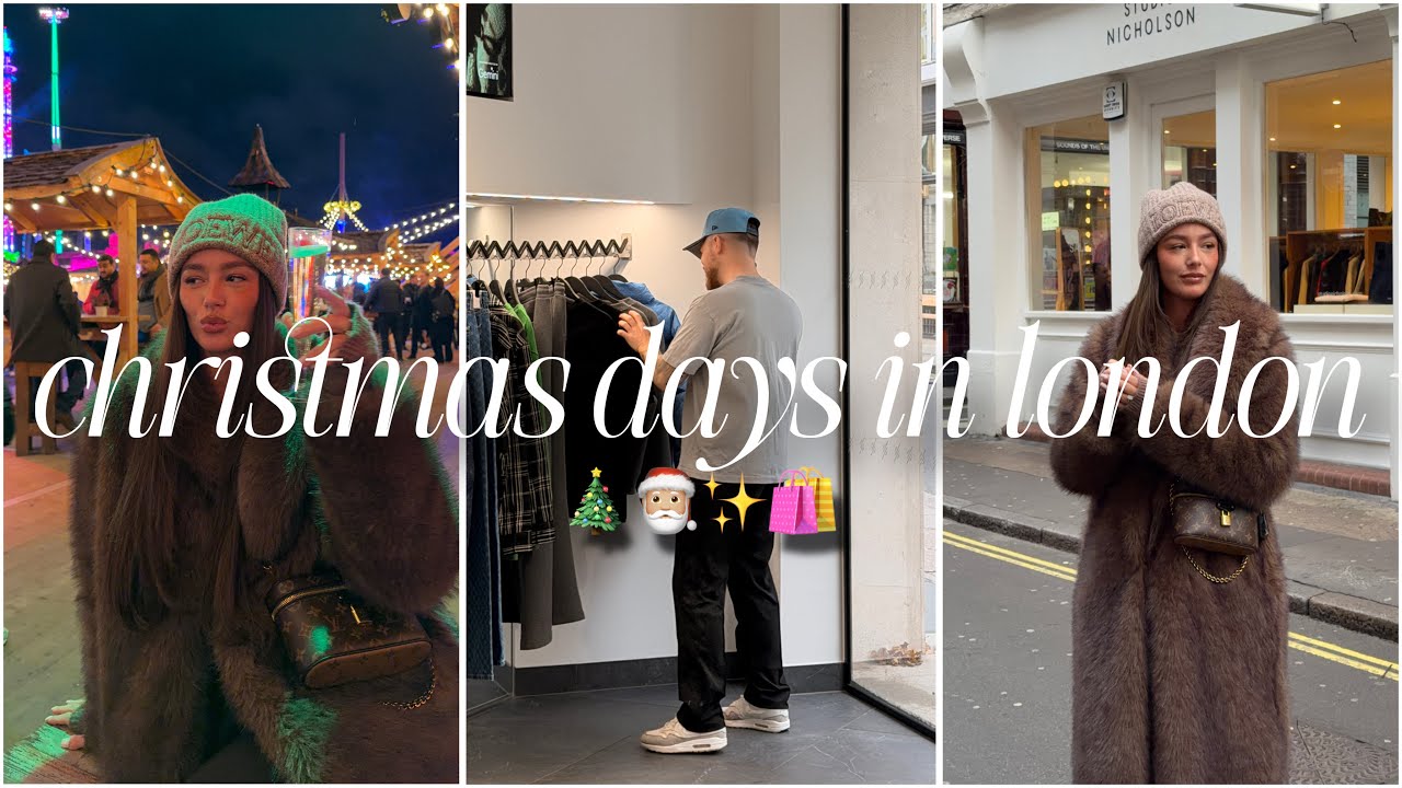 a christmassy couple of days in london ✨🎅🏼 winter wonderland & shopping 