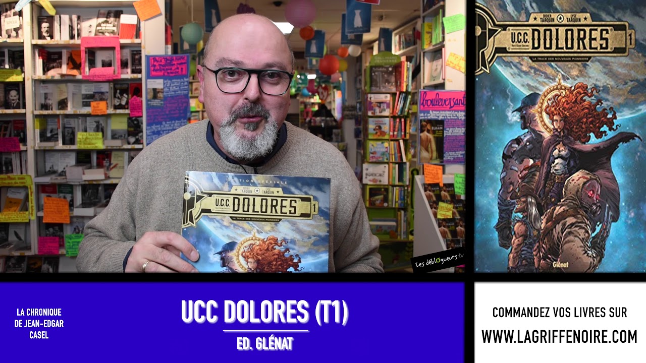 [BD] LA CHRONIQUE DE JEAN-EDGAR CASEL - UCC DOLORES T1