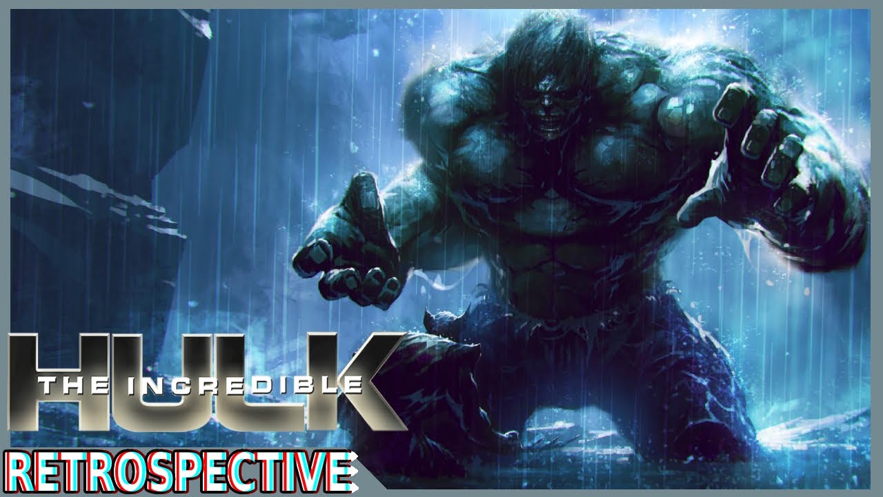 The Incredible Hulk is Underrated!- MCU Retrospective Ep1