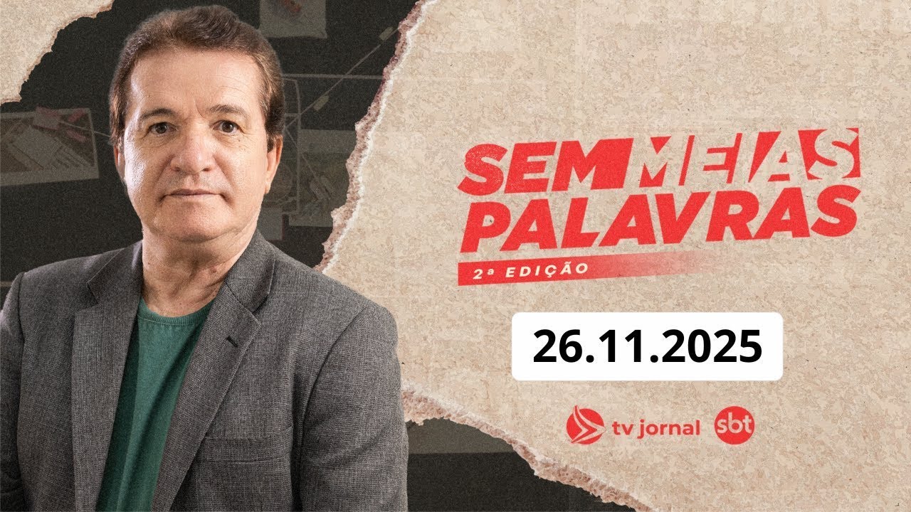 SEM MEIAS PALAVRAS SEGUNDA EDIÇÃO AO VIVO 30.01.2026