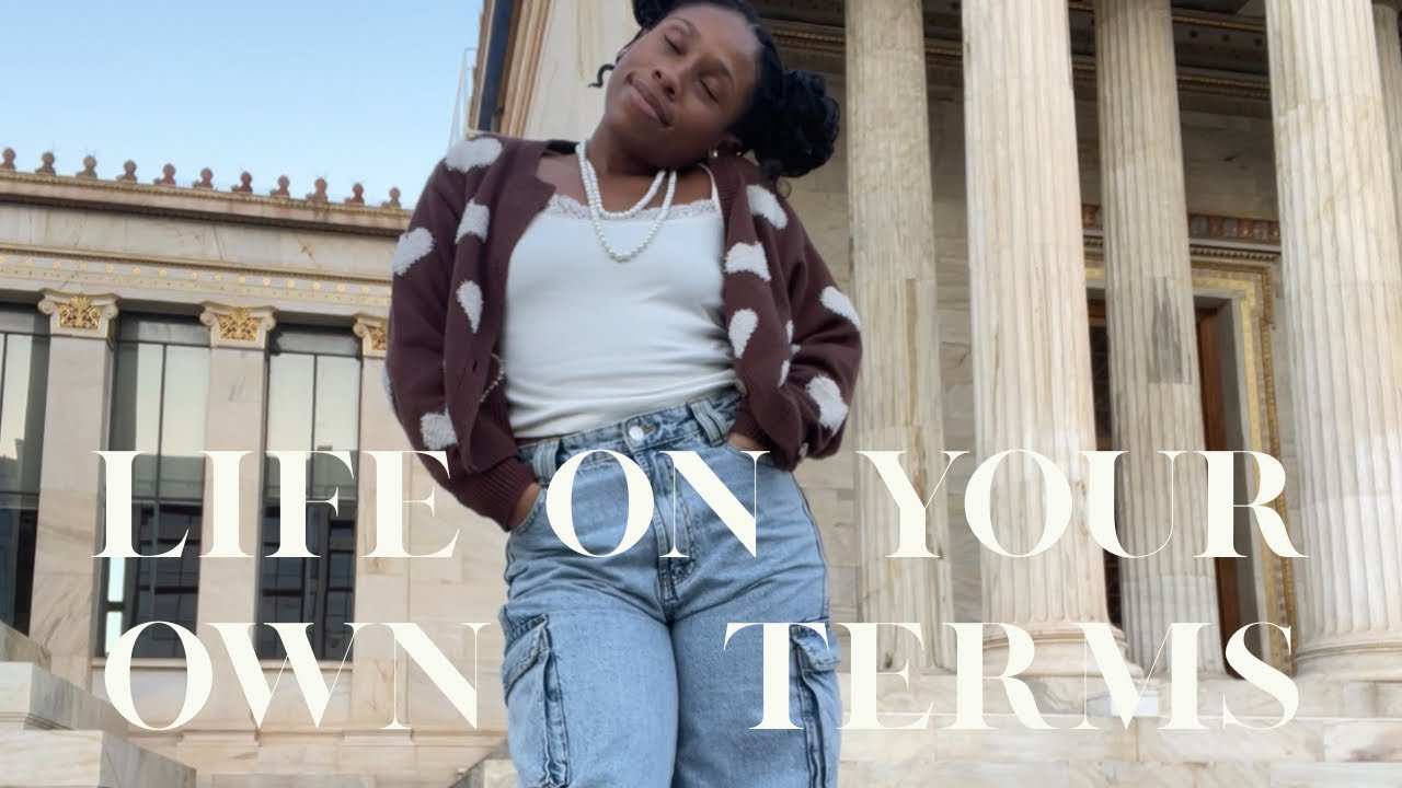 How to Create a Life on Your Own Terms
