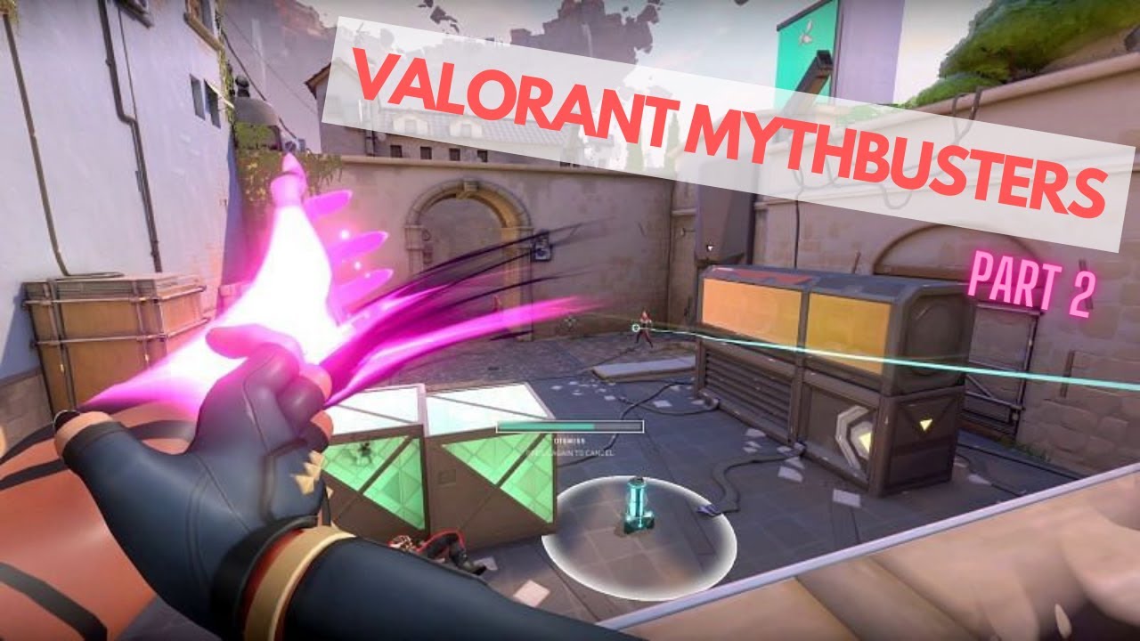 VALORANT MYTHBUSTERS - PART 2 | THE TOP THINGS