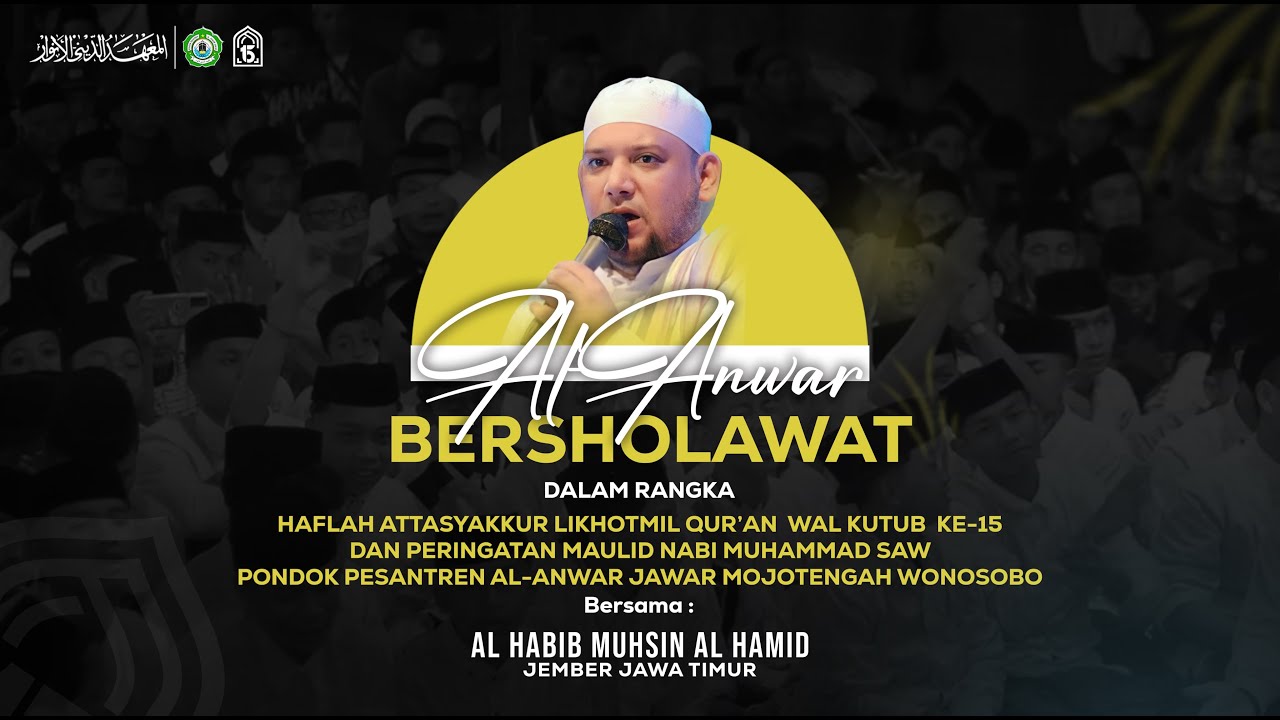 AL-ANWAR BERSHOLWAT BERSAMA HABIB MUHSIN AL HAMID JEMBER JATIM | JAWAR MOJOTENGAH WONOSOBO 2023