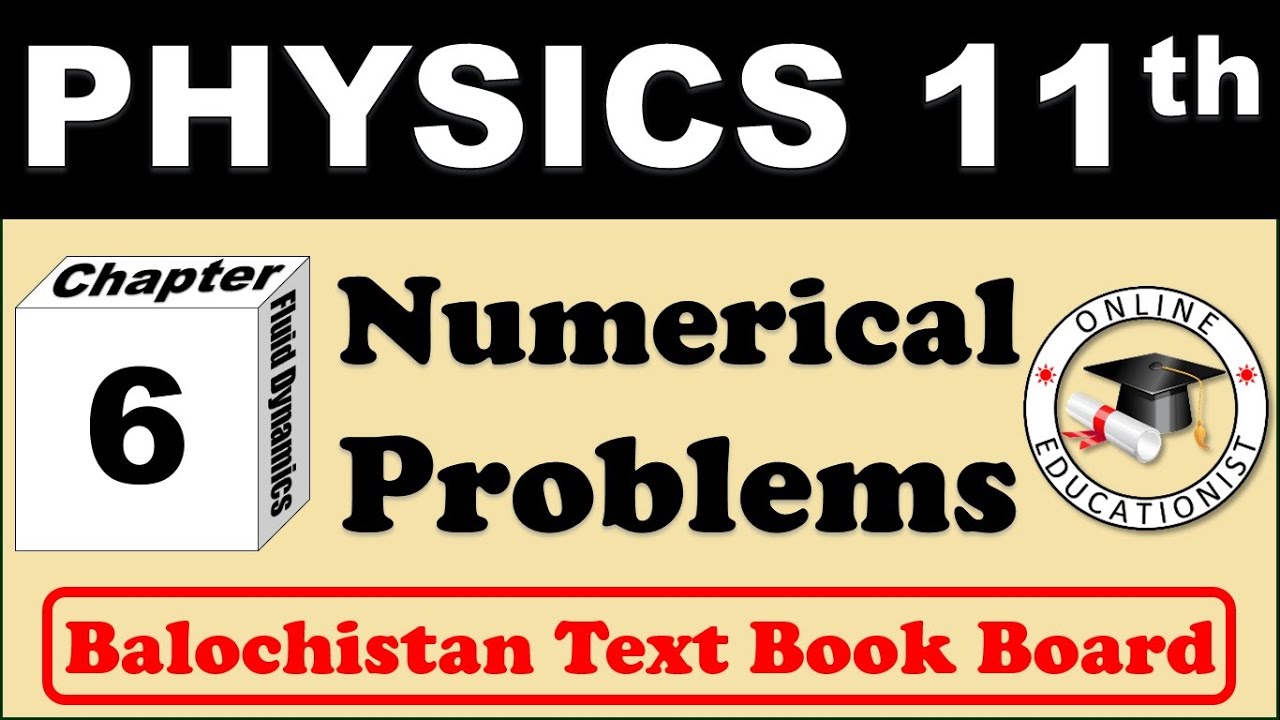 Numerical Problems | Chapter 6 Fluid Dynamics | Physics 11th | Balochistan Text Book Board Queta