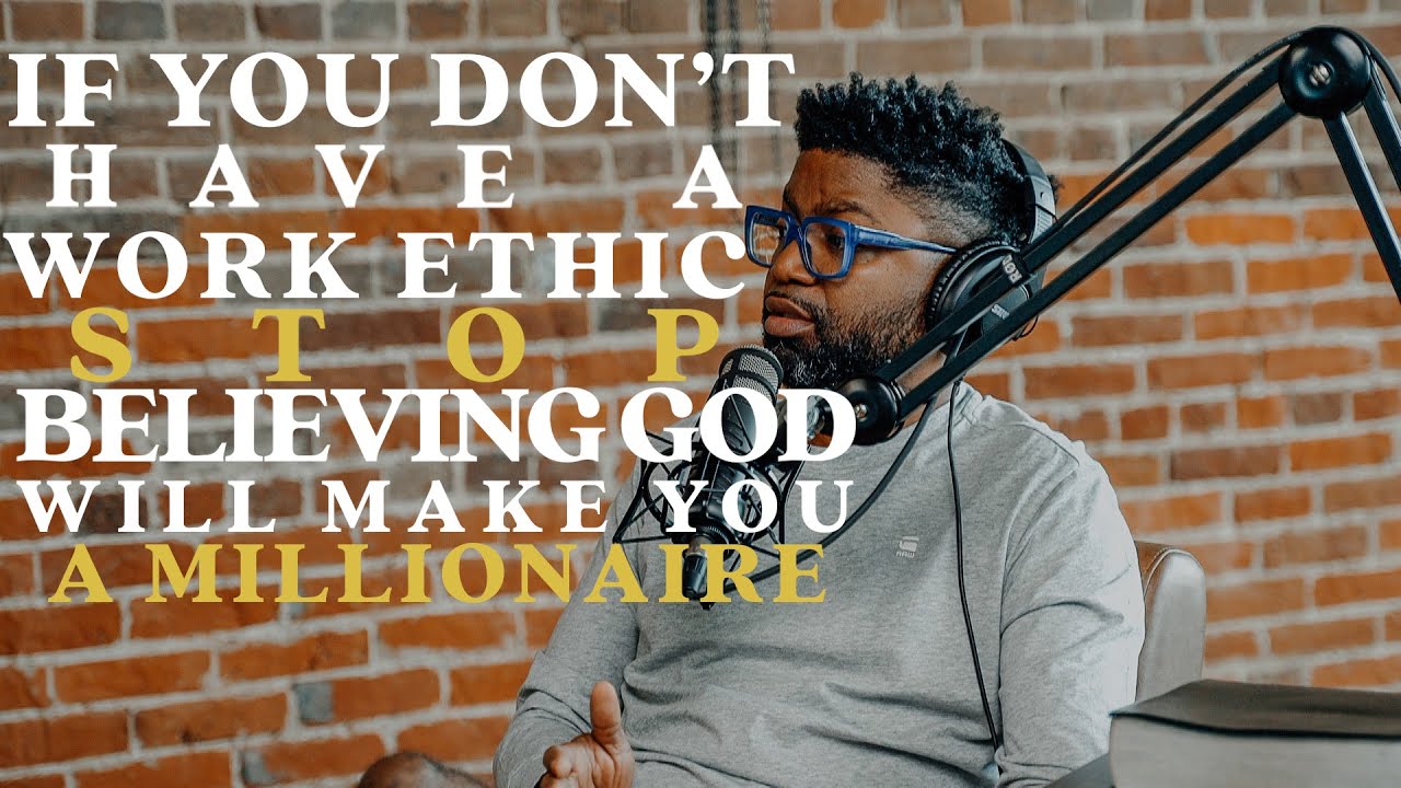 If You Don't Have A Work Ethic Stop Believing God Will Make You A Millionaire | Tim Ross +Gabe Kunda