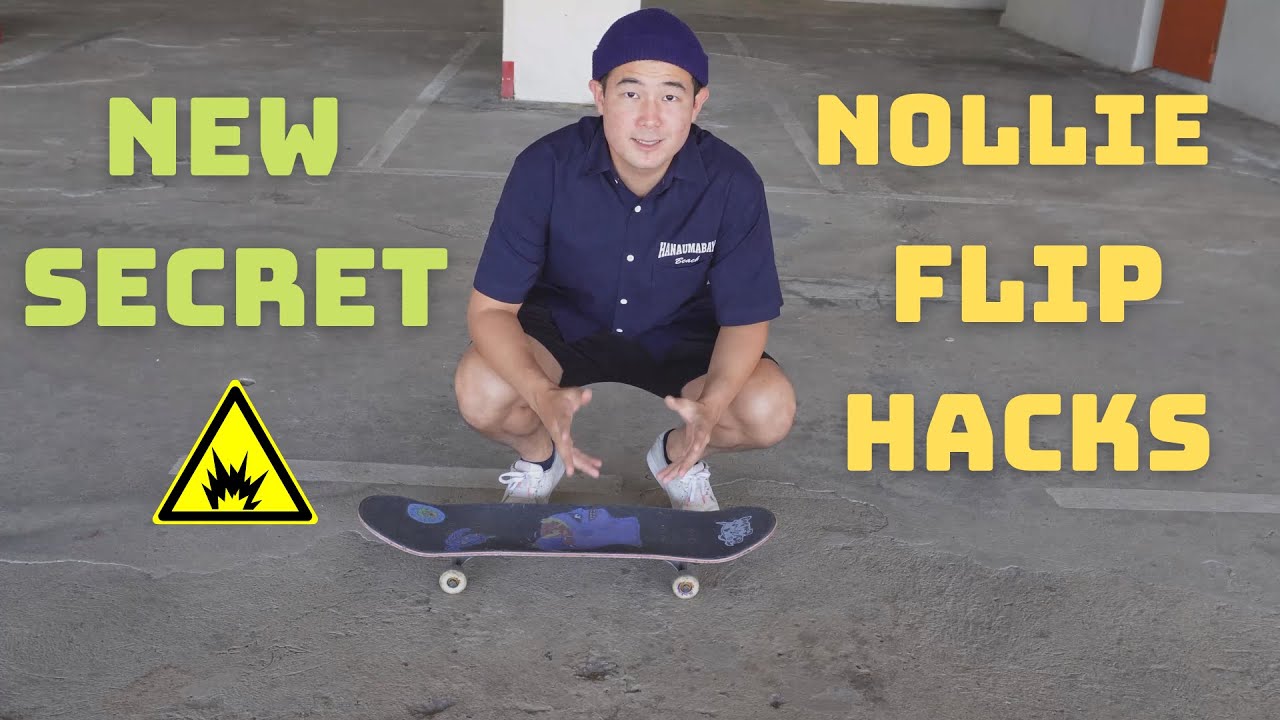 HOW TO NOLLIE FLIP - 2 hacks tutorial