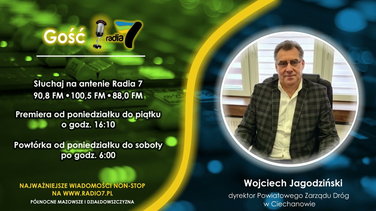 Gość Radia 7: W. Jagodziński  – dyrektor Powiatowego Zarządu Dróg w Ciechanowie (aud. z 22.11.2021)