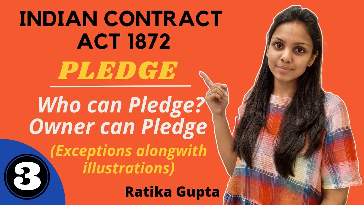 Who can Pledge | Pledge by non-owners (Contract Act 1872)