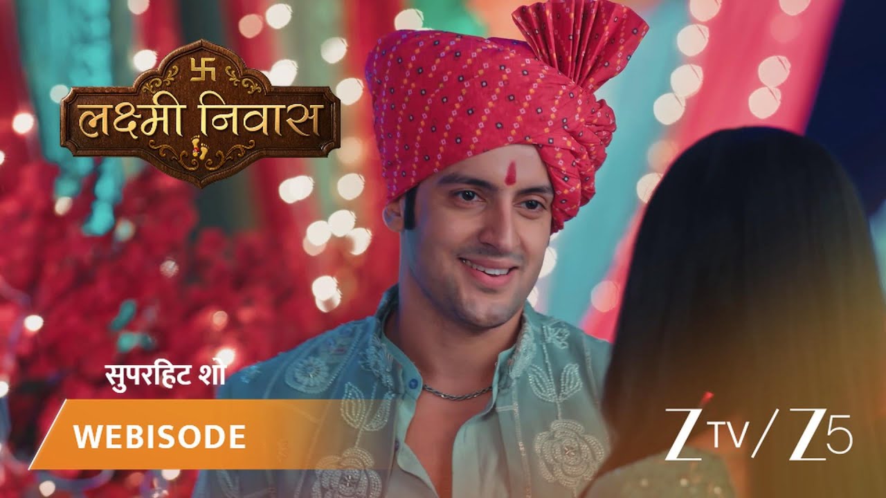 LAKSHMI NIVAS | Veer ke dil ki baat kya kabhi jaan paayegi Radhika?