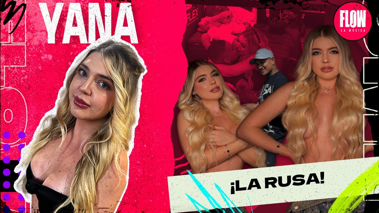 YANA (LA RUSA) MAS VIRAL