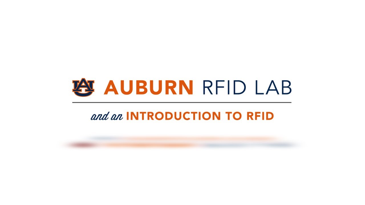 Auburn RFID Lab and an Introduction to RFID