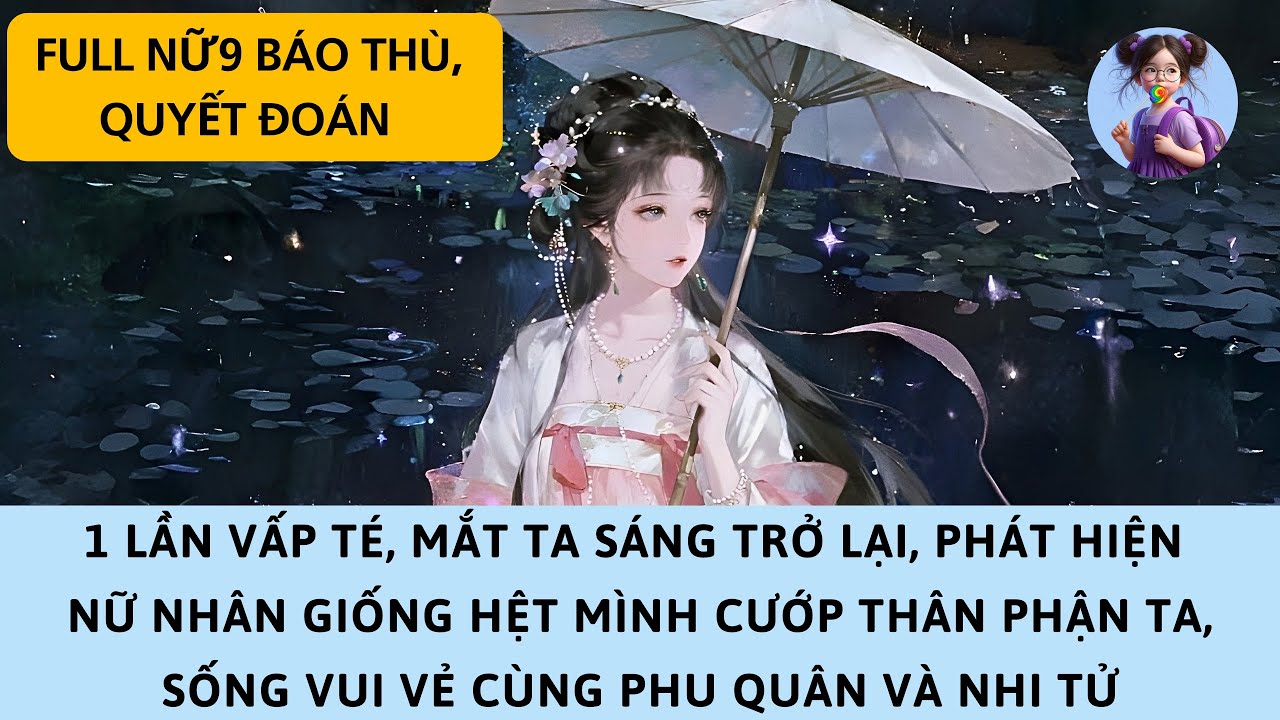 [FULL] CÚ TÉ ĐỊNH MỆNH KHIẾN TA PHÁT HIỆN: MỘT NỮ NHÂN GIỐNG HỆT MÌNH ĐANG SỐNG VUI VẺ CÙNG PHU QUÂN