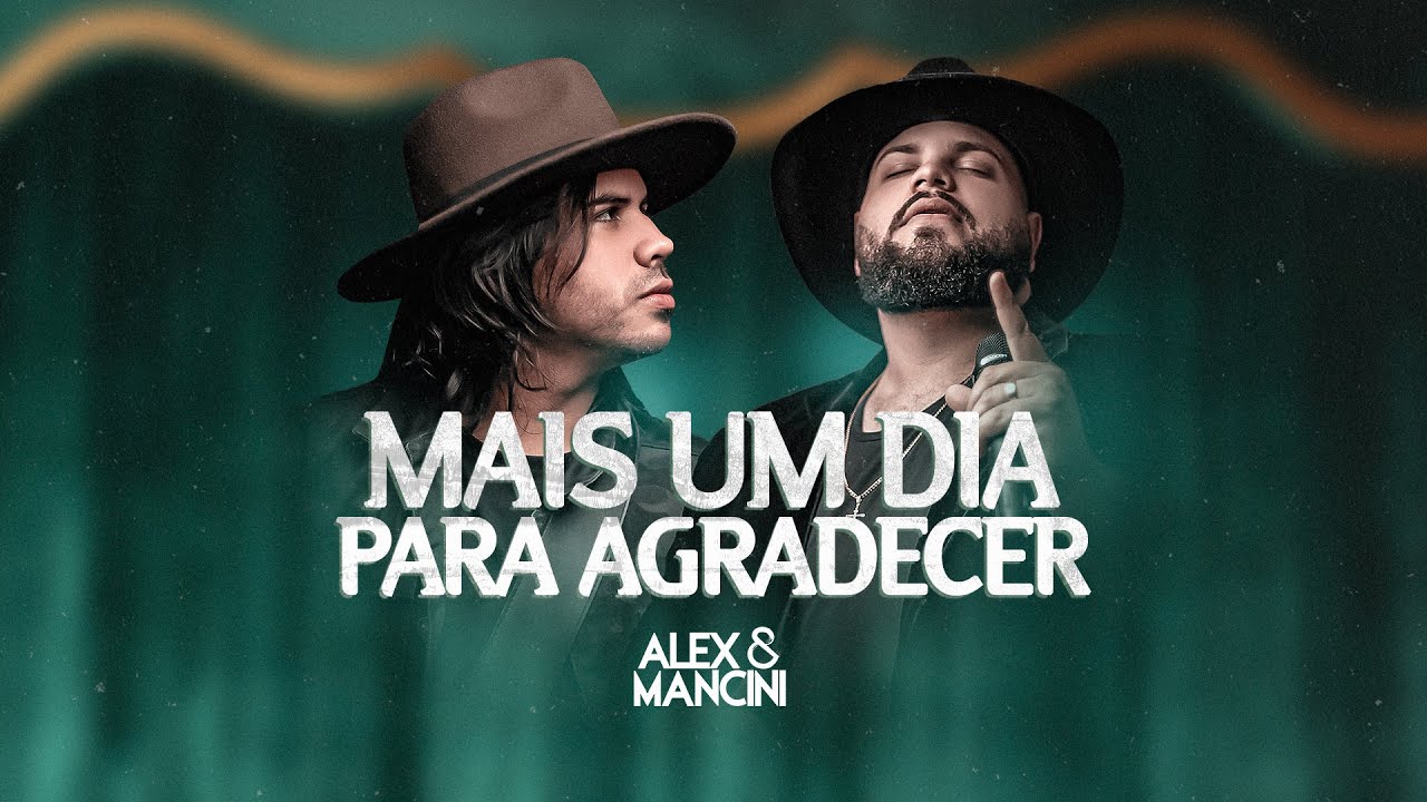Alex e Mancini - Mais Um Dia Para Agradecer