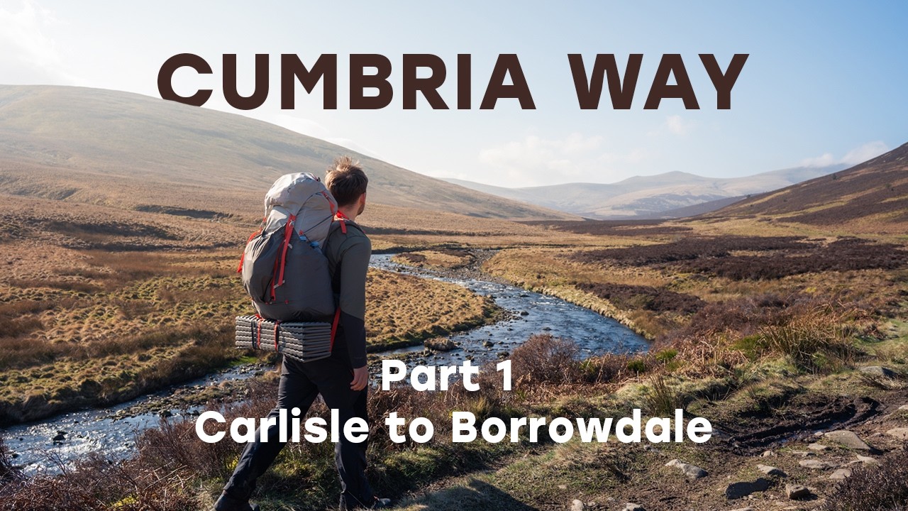 Hiking the Cumbria Way and getting Injured (Part 1) - 2 nights in The Lake District