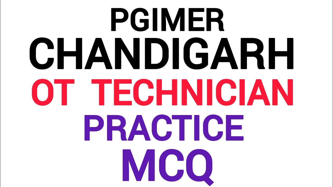 PGIMER CHANDIGARH OT TECHNICIAN JOB MCQ QUESTION PRACTICE | Part - 1