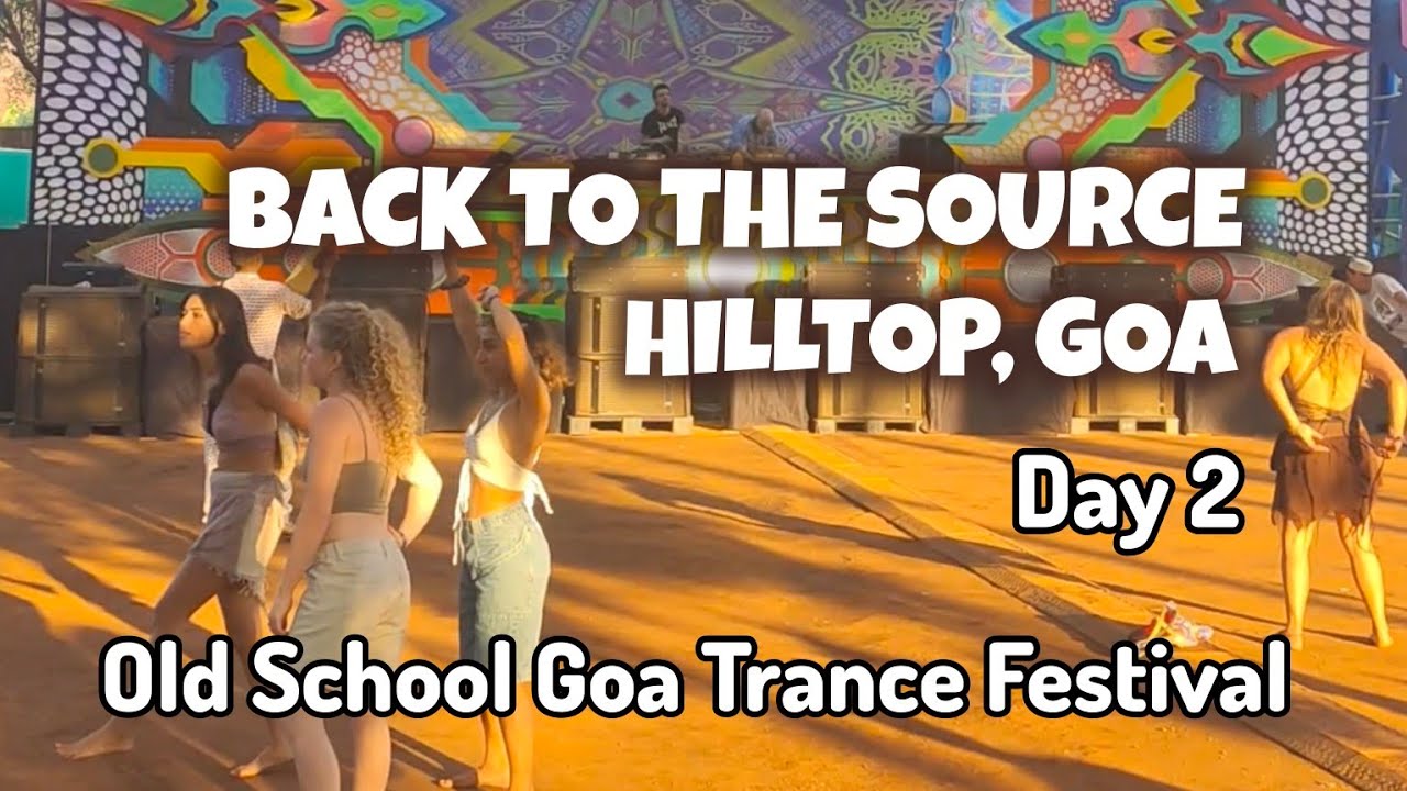 Back to the Source Festival - Hilltop, Goa. Day 2 After movie. An old school Goa trance festival.