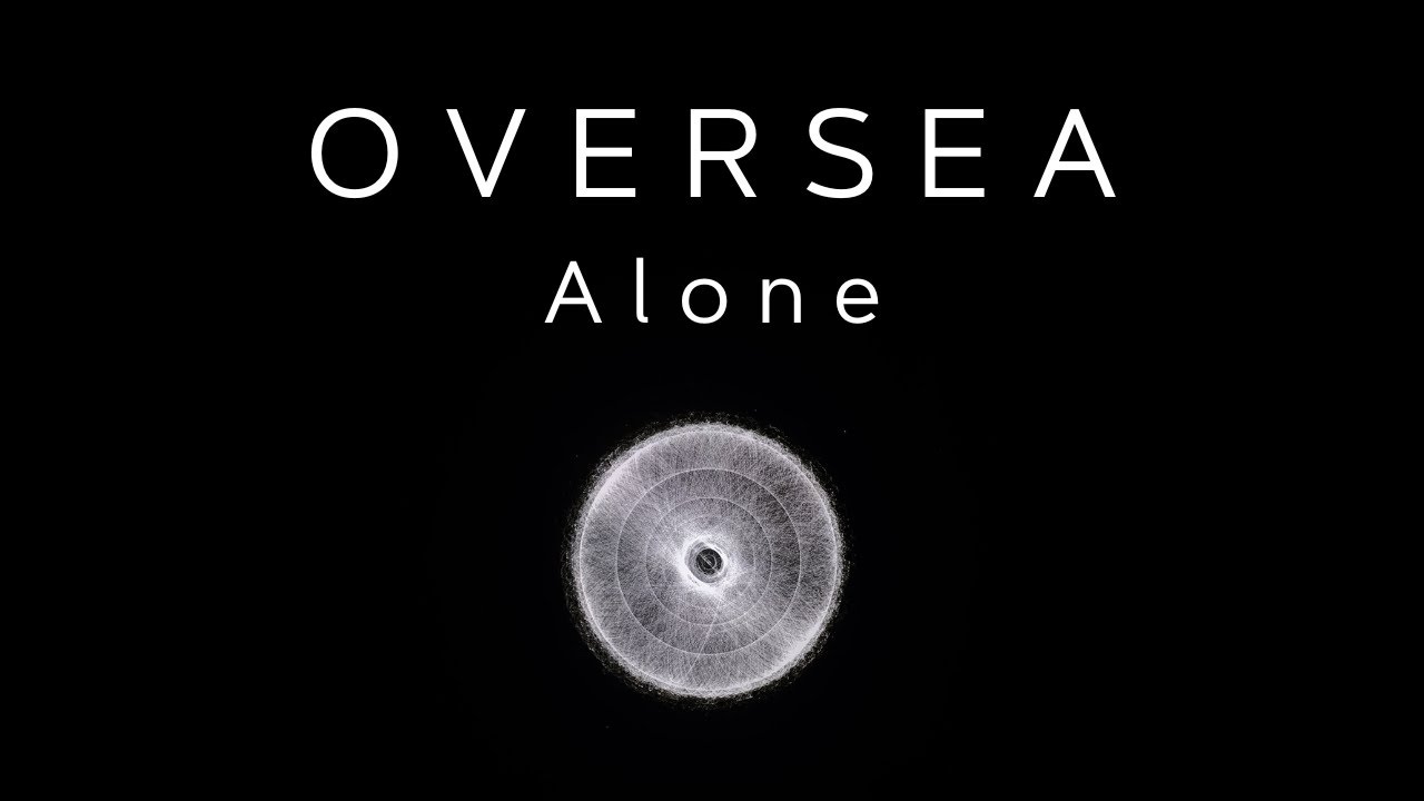 OVERSEA - Alone