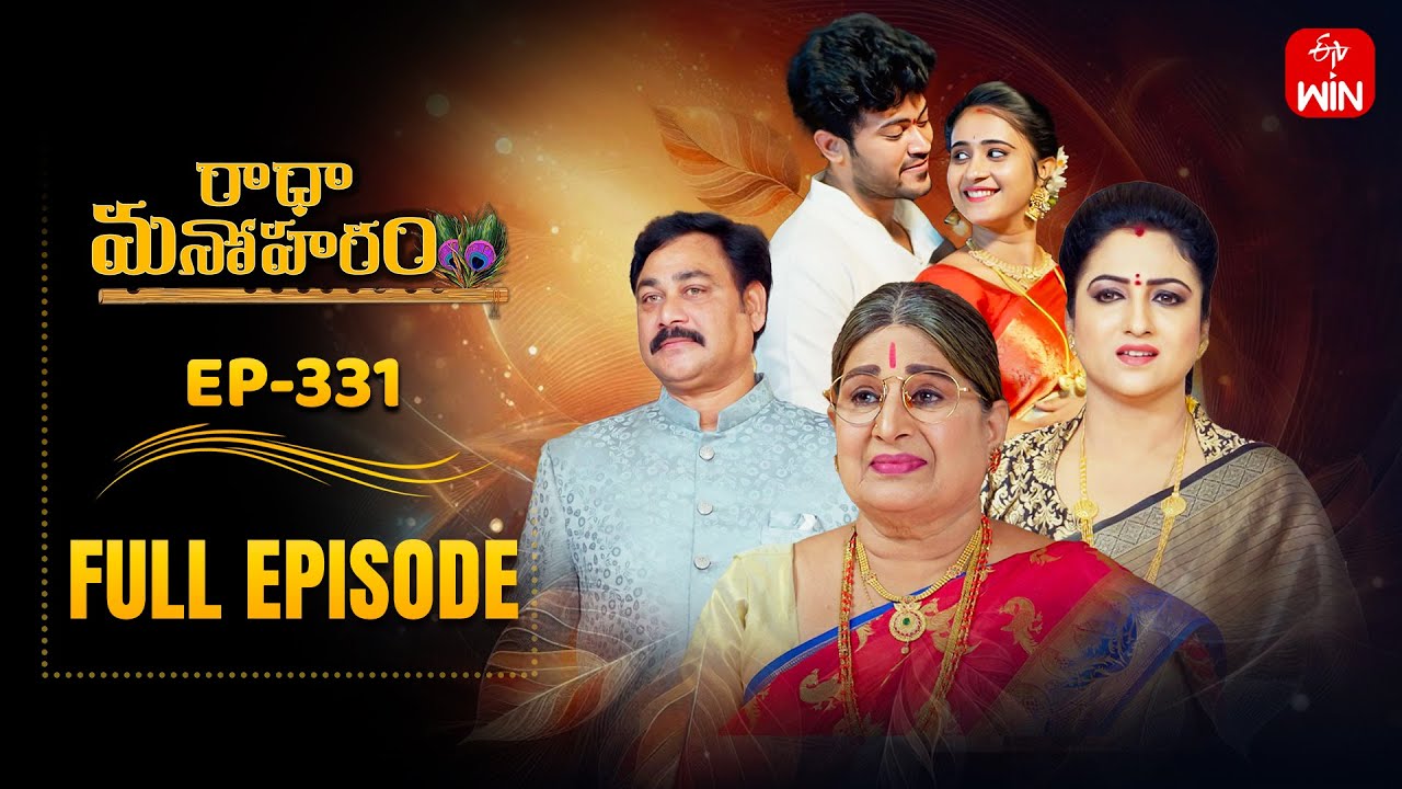 Radha Manoharam | 24th May 2025 | Full Episode No 331 | ETV Telugu