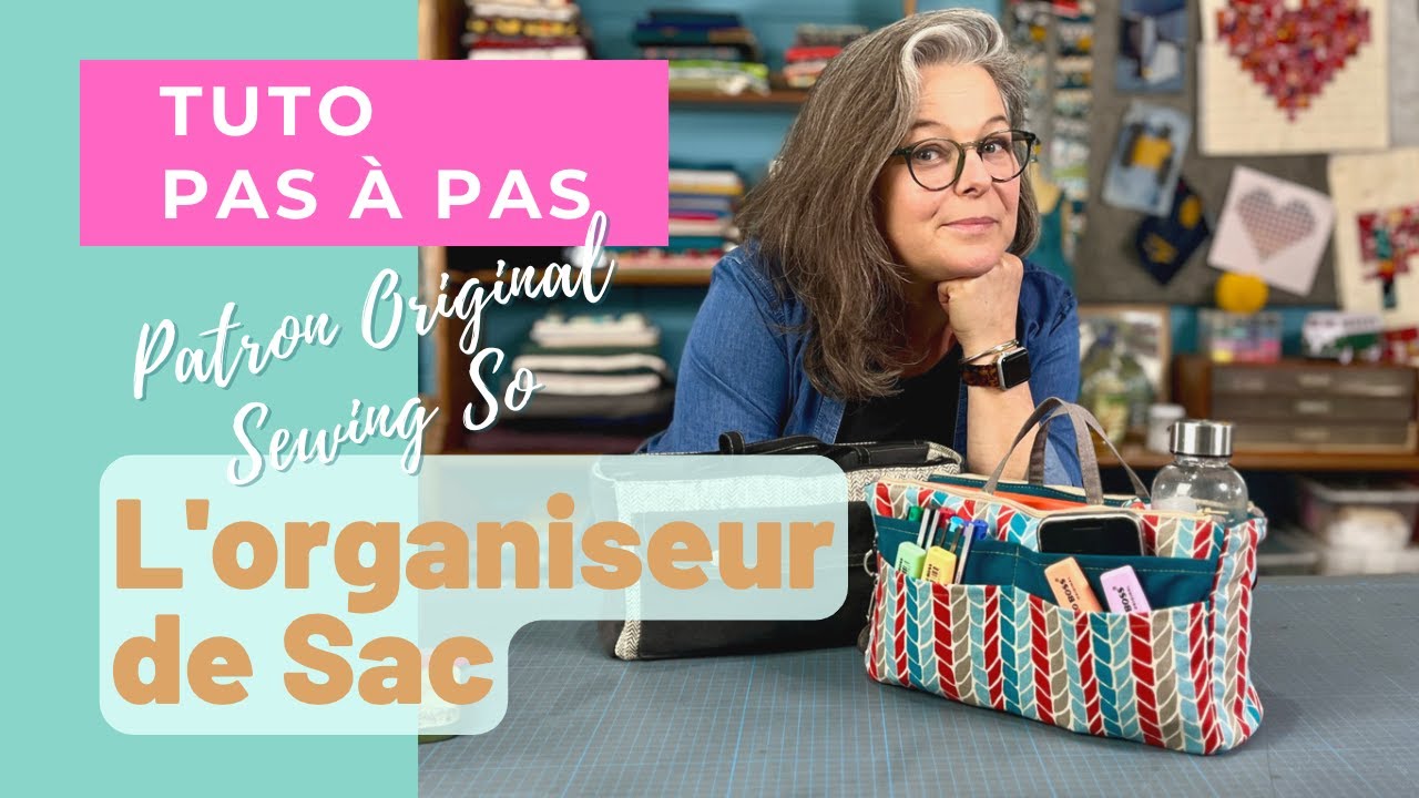 Coudre un organiseur de sac (cours de couture)