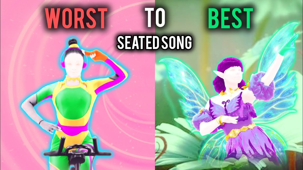 All Just Dance Seated Songs | Worst to Best - SweetyGummy 