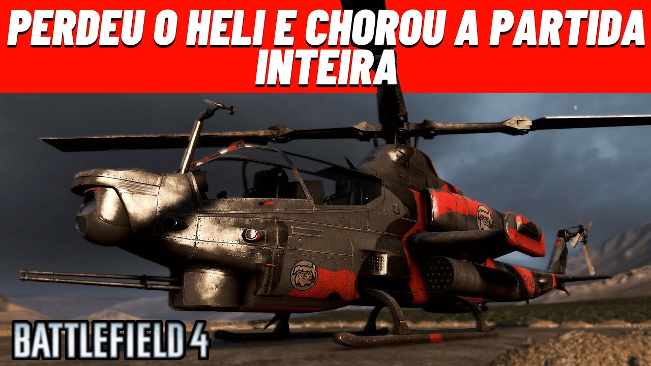 Prozinho Tonto Perdeu o Heli e Chorou a Partida Toda 🤣🤣😂 - BATTLEFIELD 4