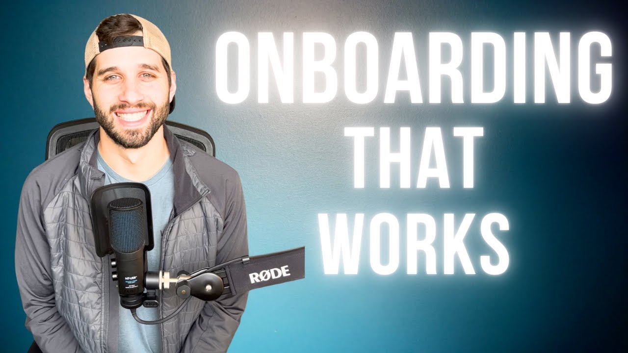 My Exact Onboarding Process (Start to Finish)