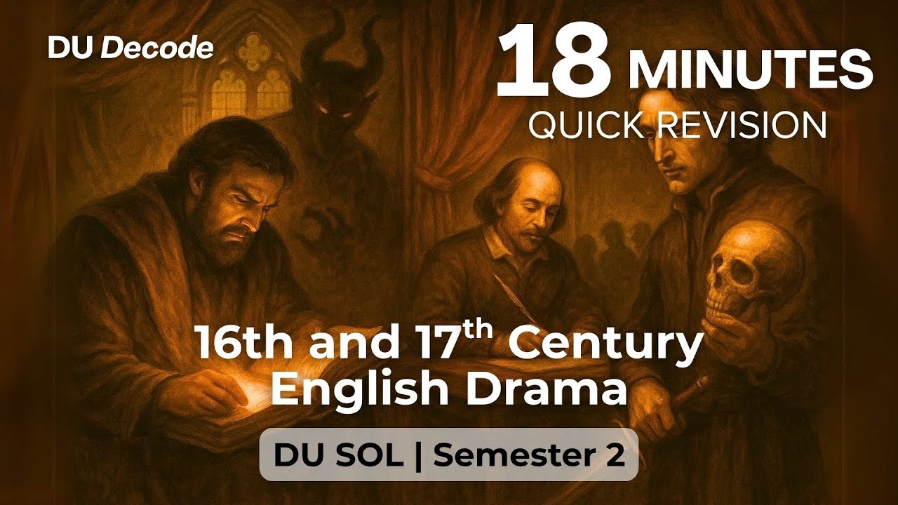 16th and 17th Century English Drama (Full Revision) | DU SOL | 18 Min Exam Prep | DU Decode Hindi