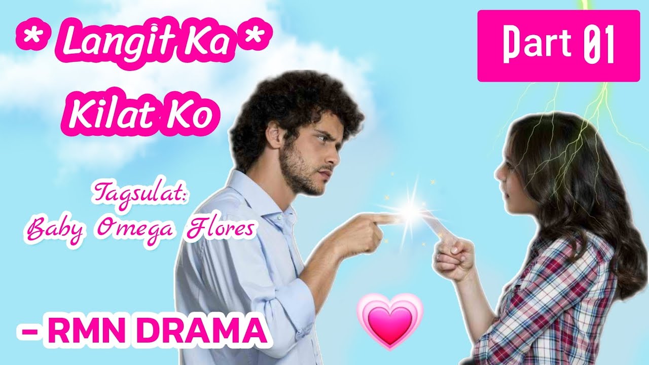 Langit Ka' Kilat Ko | RMN Drama Part 01