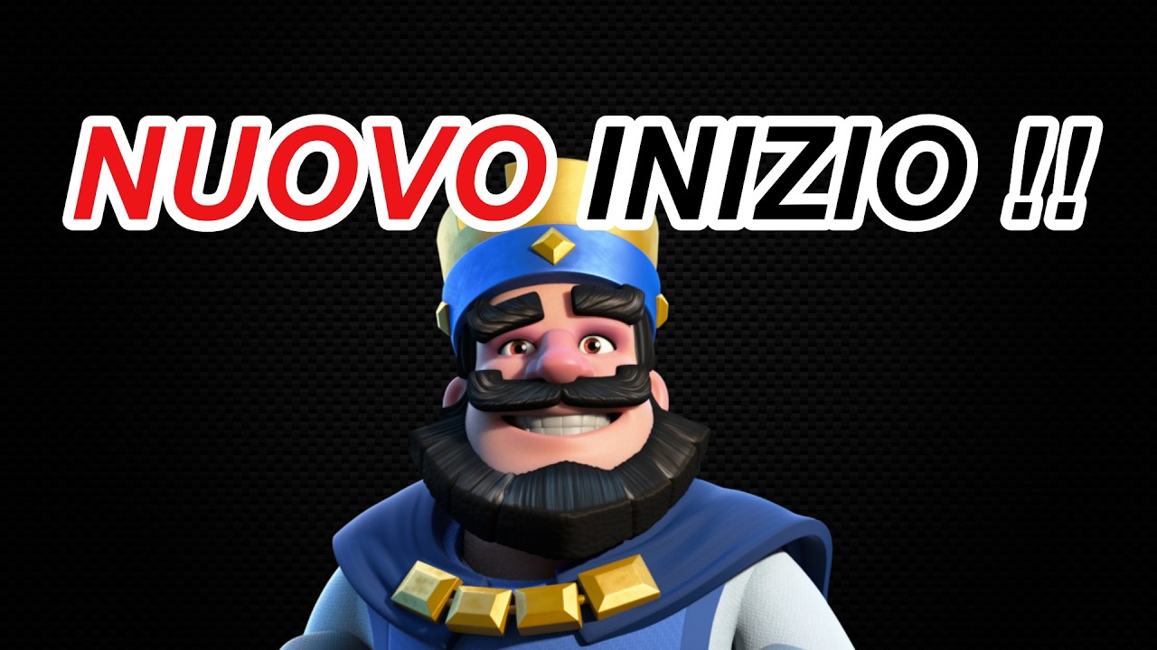 UN NUOVO INIZIO? 🔥  | CLASH ROYALE ITA 🇮🇹