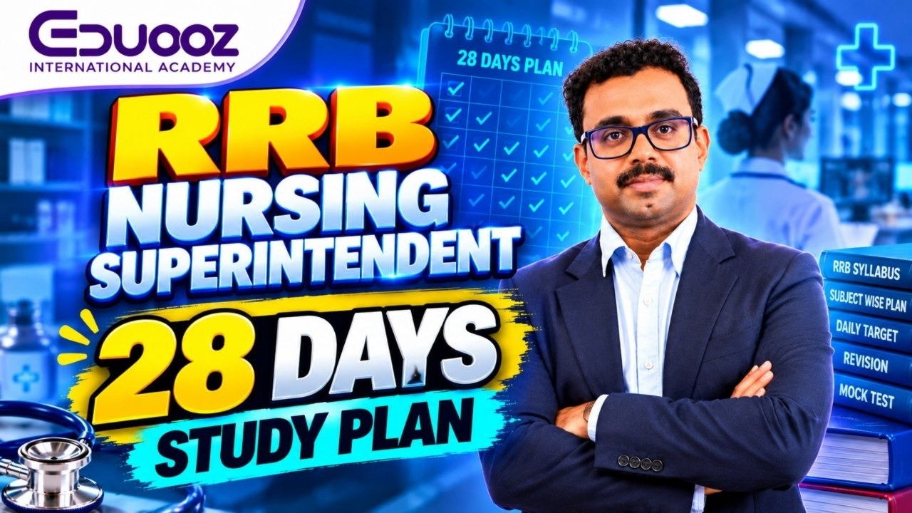 RRB Nursing Superintendent | 28 Days Study Plan | Complete Exam Preparation | Eduooz Academy