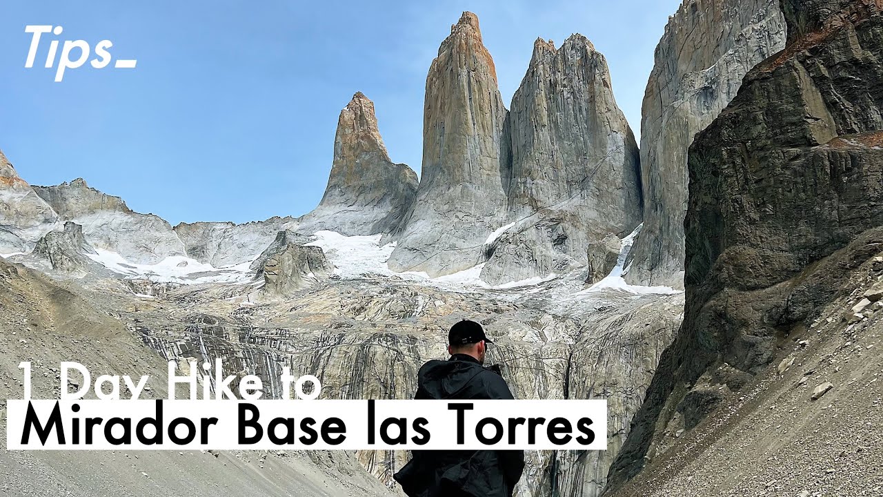 The Must-Visit in Chile! Tips to Mirador Base Torres in Torres del Paine - Day Hike in Chile