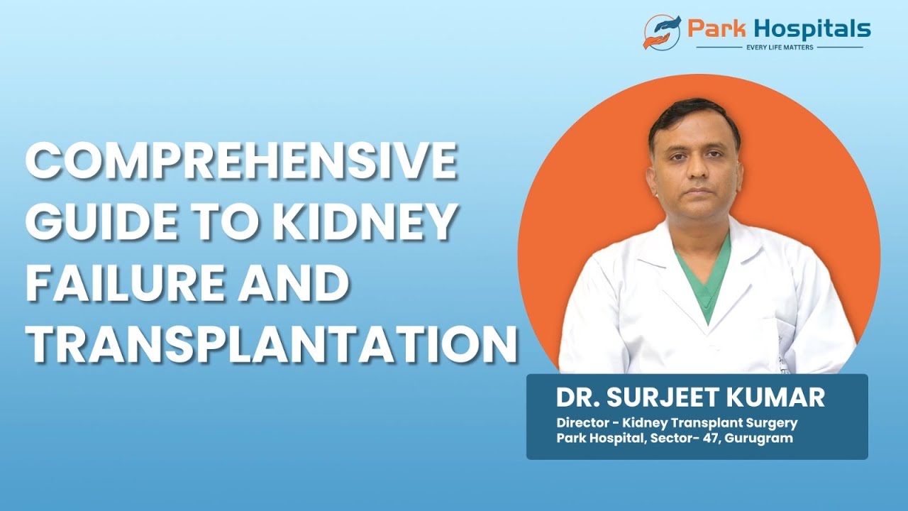 Succesful Kidney Transplant | Dr Surjeet Kumar | Park Hospital, Gurugram
