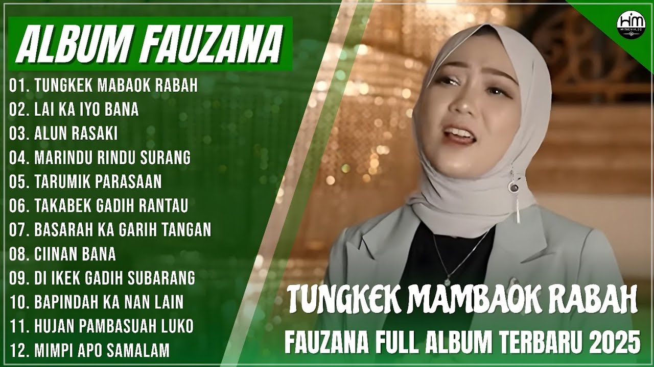 FAUZANA - LAGU MINANG TERBARU FULL ALBUM TERPOPULER 2025 - TUNGKEK MABAOK RABAH - LAI KA IYO BANA